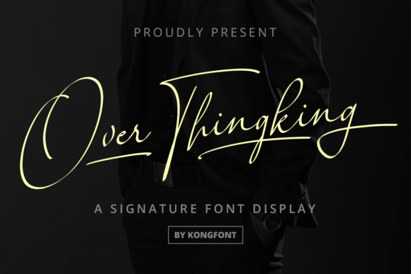 Over Thingking: A Font That Speaks to Your Brand